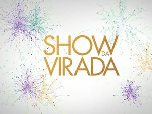 Tradicional 'Show da Virada' será gravando em Pernambuco este ano