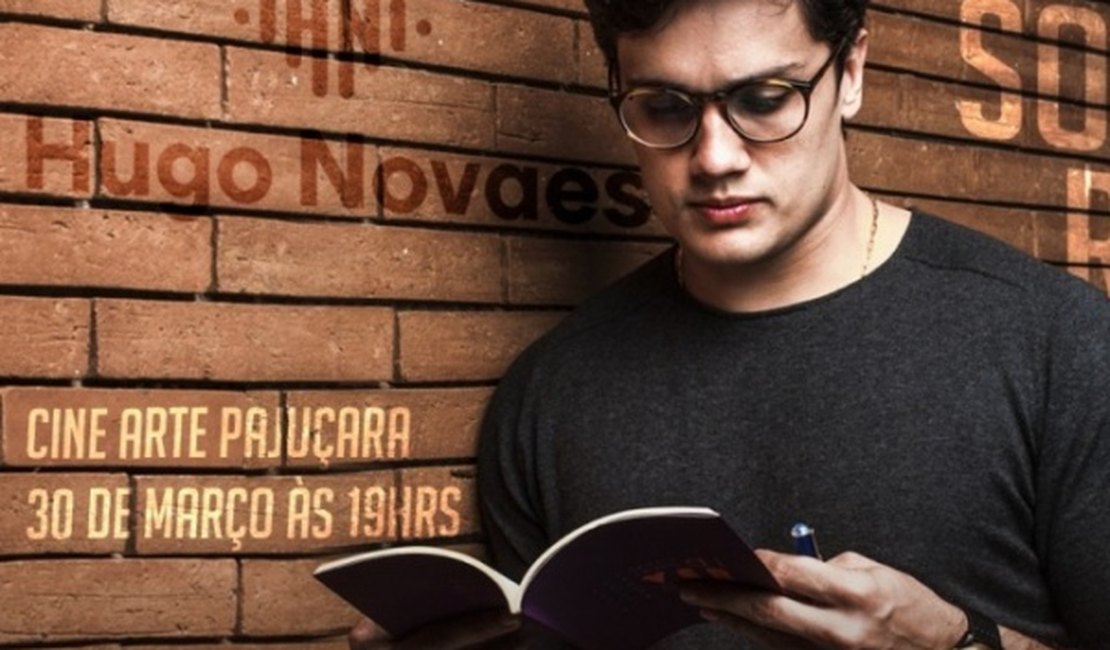 Hugo Novaes estreia primeiro espetáculo no Cine Art Pajuçara