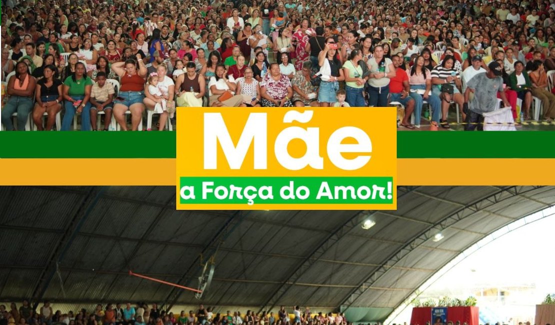 Prefeito de Igaci realiza Festa das Mães do Agreste de Alagoas e reúne mais de 3 mil homenageadas