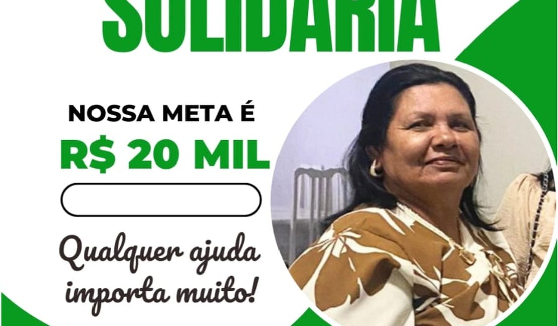 Campanha solidária busca arrecadar R$ 20 mil para cirurgia urgente contra o câncer de mama