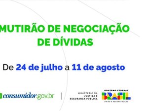 Procon Maceió participa da ação Renegocia!