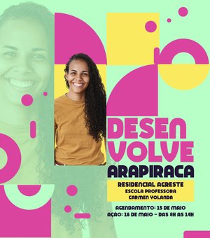 Residencial Agreste recebe programa Desenvolve Arapiraca na sexta-feira (16)