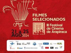 Festival de Cinema de Arapiraca apresenta filmes selecionados para mostras competitivas