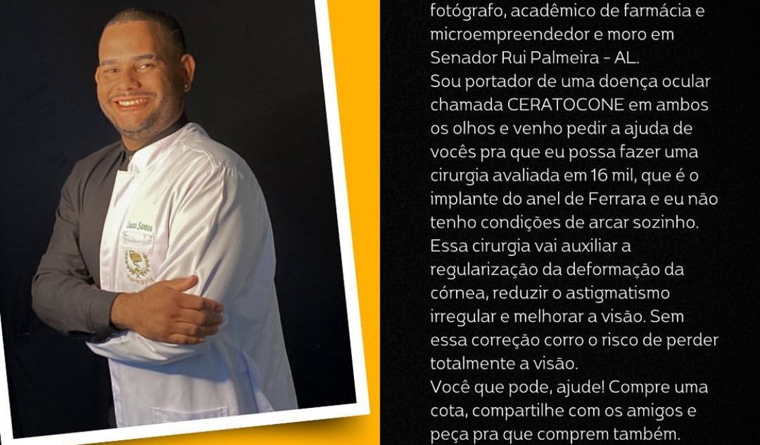 Jovem de Senador Rui Palmeira faz rifa para arrecadar valor de cirurgia para evitar cegueira