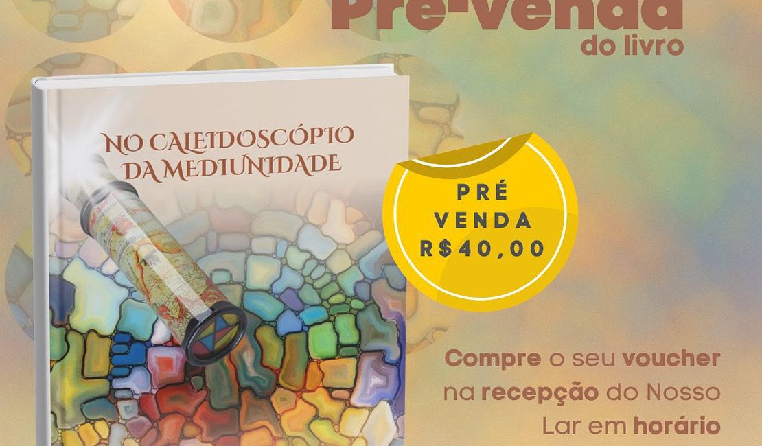 Comunidade Espírita Nosso Lar lança livro “No Caleidoscópio da Mediunidade” no início de dezembro