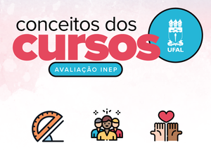 Mais 7 cursos da UFAL são avaliados positivamente pelo MEC