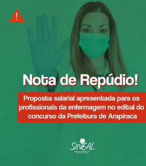 Sindicato dos Enfermeiros de AL contesta salários ofertados em Concurso da Prefeitura de Arapiraca