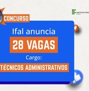 Ifal recebe 28 novos código de vagas para concurso público