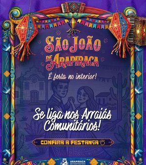 São João de Arapiraca inicia neste domingo e leva arraiás comunitários para bairros e zona rural