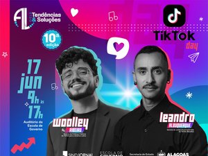 TikTok Day: 10ª edição do Tendências & Soluções traz especialistas da plataforma para Alagoas