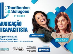 Comunicação Anticapacitista é o tema da 2ª Edição AL Ciclo Tendências & Soluções