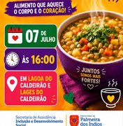 Prefeitura de Palmeira dos Índios realiza “Sopão do Povo” nesta terça-feira (7)