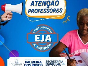 Prefeitura de Palmeira dos Índios prorroga inscrição para professores da modalidade EJA