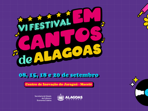 6º Festival Em Cantos de Alagoas celebra música popular a partir deste domingo (8)