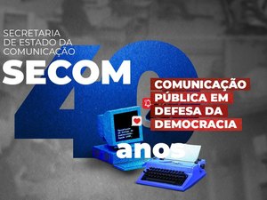 Secom completa 40 anos modernizando a comunicação em Alagoas