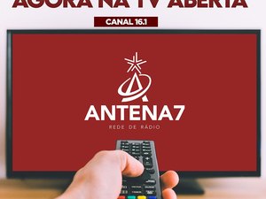 Antena7 amplia alcance e chega à TV aberta nesta segunda (14)