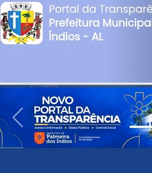 Prefeitura de Palmeira dos Índios amplia transparência com novo portal