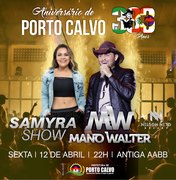 Porto Calvo anuncia Mano Walter e Samyra Show na festa de 383 anos