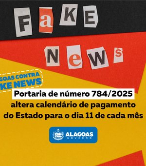 É falsa a informação de mudança no calendário de pagamento dos servidores públicos estaduais