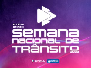 Detran Alagoas promove ações educativas na Semana Nacional de Trânsito, a partir de domingo (17)