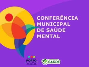 Secretaria de Saúde de Porto Calvo anuncia conferência de saúde mental
